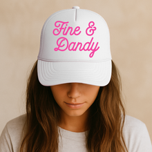 Load image into Gallery viewer, Fine & Dandy Trucker Hat Collection