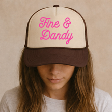 Load image into Gallery viewer, Fine & Dandy Trucker Hat Collection