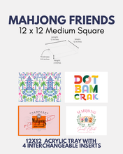 Load image into Gallery viewer, PREORDER Mahjong Friends Square 12x12 Tray with 4 Interchangeable Inserts – 12" x 12" Medium SHIP 10/31