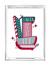 Load image into Gallery viewer, Acrylic Serving Tray - HOLIDAY COLLECTION - Santa Stop Here