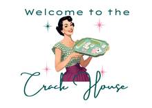 Load image into Gallery viewer, Vintage-style illustration of a woman holding a tray with 'Welcome to the Crack House' text.
