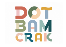 Load image into Gallery viewer, Colorful text 'DOT BAM CRAK' on a white background
